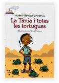la tania i totes les tortugues-muriel villanueva i perarnau-9788466131827 la tania i totes les tortugues-muriel villanueva i perarnau-9788466131827
