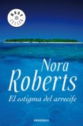 el estigma del arrecife (ebook)-nora roberts-9788466338127 el estigma del arrecife (ebook)-nora roberts-9788466338127