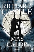 más calor (serie castle 8)-richard castle-9788466342827 más calor (serie castle 8)-richard castle-9788466342827