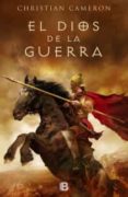 el dios de la guerra-christian cameron-9788466652827 el dios de la guerra-christian cameron-9788466652827