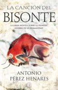 la cancion del bisonte (ebook)-9788466663427 la cancion del bisonte (ebook)-9788466663427