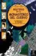 misterio en el monasterio del cuervo: 4 aventuras y 60 enigmas-julian press-9788467017427 misterio en el monasterio del cuervo: 4 aventuras y 60 enigmas-julian press-9788467017427