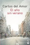 el año sin verano-carlos del amor-9788467046427 el año sin verano-carlos del amor-9788467046427