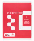 didactired (i): gramatica: aspectos pragmatico-discursivos-9788467510027 didactired (i): gramatica: aspectos pragmatico-discursivos-9788467510027