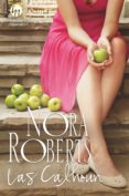 las calhoun (cortejando a catherine / un hombre para amanda / por el amor de lilah / la rendicion de suzanna)-nora roberts-9788468795027 las calhoun (cortejando a catherine / un hombre para amanda / por el amor de lilah / la rendicion de suzanna)-nora roberts-9788468795027