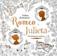 romeo y julieta: clasicos para colorear-william shakespeare-9788469606827 romeo y julieta: clasicos para colorear-william shakespeare-9788469606827