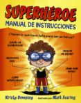 superhéroe: manual de instrucciones-kristy dempsey-9788469833827 superhéroe: manual de instrucciones-kristy dempsey-9788469833827