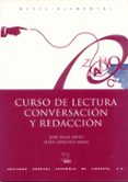 curso de lectura, conversacion y redaccion: nivel elemental-jose siles artes-jesus sanchez maza-9788471435927 curso de lectura, conversacion y redaccion: nivel elemental-jose siles artes-jesus sanchez maza-9788471435927