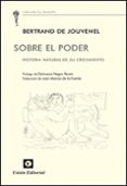 sobre el poder: historial natural de su crecimiento-bertrand de jouvenel-9788472095427 sobre el poder: historial natural de su crecimiento-bertrand de jouvenel-9788472095427