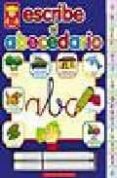 escribe el abecedario ( coleccion libro pizarra)-9788472978027 escribe el abecedario ( coleccion libro pizarra)-9788472978027