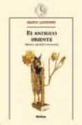 el antiguo oriente: historia, sociedad y economia-mario liverani-9788474238327 el antiguo oriente: historia, sociedad y economia-mario liverani-9788474238327