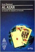 al azar: la suerte, la ciencia y el mundo-ivar ekeland-9788474324327 al azar: la suerte, la ciencia y el mundo-ivar ekeland-9788474324327