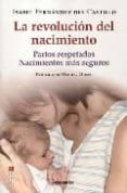 la revolucion del nacimiento-isabel fernandez del castillo-9788475775227 la revolucion del nacimiento-isabel fernandez del castillo-9788475775227