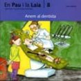 anem al dentista-adelina palacin-9788476025727 anem al dentista-adelina palacin-9788476025727
