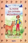 el pastor que entendia a los animales-antonio rodriguez almodovar-9788476473627 el pastor que entendia a los animales-antonio rodriguez almodovar-9788476473627