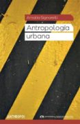 antropologia urbana-amalia signorelli-nestor garcia canclini-9788476585627 antropologia urbana-amalia signorelli-nestor garcia canclini-9788476585627