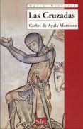 las cruzadas-carlos de ayala martinez-9788477371427 las cruzadas-carlos de ayala martinez-9788477371427