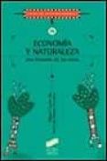 economia y naturaleza: una historia de las ideas-jose luis ramos gorostiza-miguel cuerdo mir-9788477387527 economia y naturaleza: una historia de las ideas-jose luis ramos gorostiza-miguel cuerdo mir-9788477387527