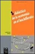 didactica de la economia en el bachillerato-9788477388227 didactica de la economia en el bachillerato-9788477388227