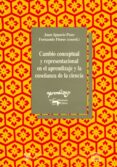 cambio conceptual y representacional en el aprendizaje y la enseñ anza de la ciencia-juan ignacio pozo-9788477741527 cambio conceptual y representacional en el aprendizaje y la enseñ anza de la ciencia-juan ignacio pozo-9788477741527