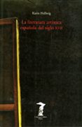 la literatura artistica española del siglo xvii-karin hellwig-9788477746027 la literatura artistica española del siglo xvii-karin hellwig-9788477746027