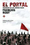 el portal: prisionero de los jemeres rojos-françoise bizot-9788478717927 el portal: prisionero de los jemeres rojos-françoise bizot-9788478717927