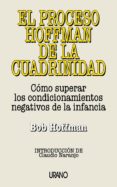 el proceso hoffman de la cuadrinidad-bob hoffman-9788479530327 el proceso hoffman de la cuadrinidad-bob hoffman-9788479530327