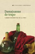 damajuanas de trapo-carmen rodriguez de la cruz-9788479547127 damajuanas de trapo-carmen rodriguez de la cruz-9788479547127