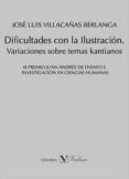 dificultades con la ilustracion variedades,-jose luis villacañas berlanda-9788479628727 dificultades con la ilustracion variedades,-jose luis villacañas berlanda-9788479628727