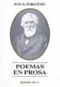 poemas en prosa: (bilingüe)-ivan sergueevich turguenev-9788480410427 poemas en prosa: (bilingüe)-ivan sergueevich turguenev-9788480410427