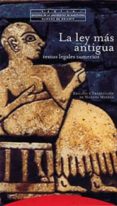 la ley mas antigua: textos legales sumerios-9788481643527 la ley mas antigua: textos legales sumerios-9788481643527
