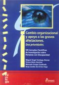 cambio organizacional y apoyo a las graves afectaciones-miguel angel verdugo alonso-9788481963427 cambio organizacional y apoyo a las graves afectaciones-miguel angel verdugo alonso-9788481963427