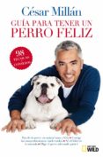 guia breve para tener un perro feliz-cesar millan-9788482985527 guia breve para tener un perro feliz-cesar millan-9788482985527