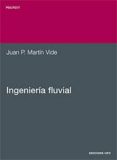 ingenieria fluvial-juan pedro martin vide-9788483017227 ingenieria fluvial-juan pedro martin vide-9788483017227