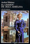 el crimen de olga arbelina-andrei makine-9788483101827 el crimen de olga arbelina-andrei makine-9788483101827