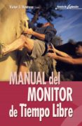 manual del monitor de tiempo libre (8ª ed.)-victor j. ventosa-9788483169827 manual del monitor de tiempo libre (8ª ed.)-victor j. ventosa-9788483169827