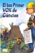 el teu primer vox de ciencies-9788483327227 el teu primer vox de ciencies-9788483327227