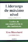 liderazgo de maximo nivel-ken blanchard-9788483580127 liderazgo de maximo nivel-ken blanchard-9788483580127