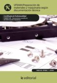 (i.b.d.)preparacion de materiales y maquinaria segun documentacio n tecnica. fmee0108. operaciones auxiliares de fabricacion mecanica.-9788483648827 (i.b.d.)preparacion de materiales y maquinaria segun documentacio n tecnica. fmee0108. operaciones auxiliares de fabricacion mecanica.-9788483648827