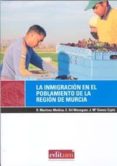 la inmigracion en el poblamiento de la region de murcia-9788483717127 la inmigracion en el poblamiento de la region de murcia-9788483717127