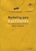 marketing para escritores-neus arques salvador-9788484284727 marketing para escritores-neus arques salvador-9788484284727