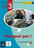 pourquoi pas! 3.(nivel a2.2) (libro del alumno + cd)-9788484435327 pourquoi pas! 3.(nivel a2.2) (libro del alumno + cd)-9788484435327