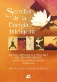 secretos de la energia inteligente: la ciencia del zhineng qigong-ming pang-9788484450627 secretos de la energia inteligente: la ciencia del zhineng qigong-ming pang-9788484450627