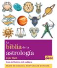 la biblia de la astrologia: guia definitiva del zodiaco-judy hall-9788484453727 la biblia de la astrologia: guia definitiva del zodiaco-judy hall-9788484453727