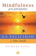 la felicidad y como sucede-9788484454427 la felicidad y como sucede-9788484454427