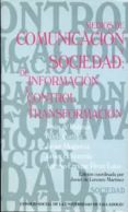 medios de comunicacion y sociedad: de informacion, a control y tr ansformacion-9788484480327 medios de comunicacion y sociedad: de informacion, a control y tr ansformacion-9788484480327