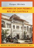 historia de don pedro i rey de castilla-prosper merimee-9788484726227 historia de don pedro i rey de castilla-prosper merimee-9788484726227