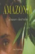amazonia-jorge wagensberg-9788489681927 amazonia-jorge wagensberg-9788489681927