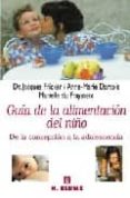 guia de la alimentacion del niño: de la concepcion a la adolescen cia-jacques fricker-9788489840027 guia de la alimentacion del niño: de la concepcion a la adolescen cia-jacques fricker-9788489840027