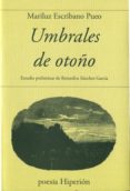 umbrales de otoño-mariluz escribano pueo-9788490020227 umbrales de otoño-mariluz escribano pueo-9788490020227